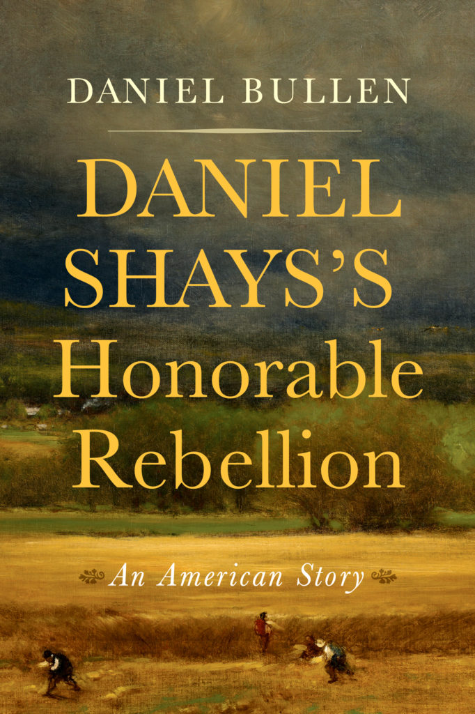  Daniel Shays's Honorable Rebellion cover art