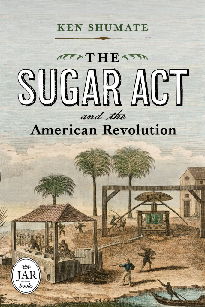 The Sugar Act and the American Revolution  cover art
